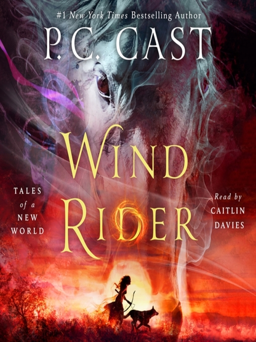 Title details for Wind Rider by P. C. Cast - Available